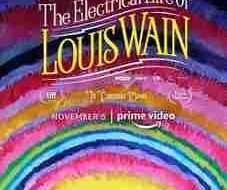 The Electrical Life of Louis Wain 2021