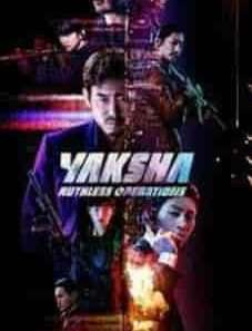 Yaksha Ruthless Operations 2022