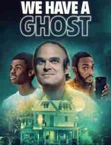 We Have A Ghost 2023