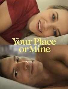 Your Place or Mine LookMovie