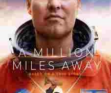 A Million Miles Away lookmovie